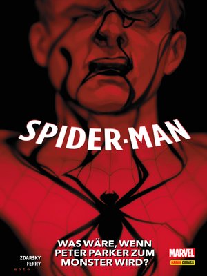 cover image of Spider-Man: Was Wäre, Wenn Peter Parker zum Monster wird?